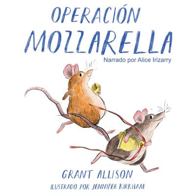 Operación Mozzarella by Grant Allison audiobook