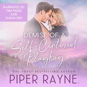 Demise of a Self-Centered Playboy by  Piper Rayne audiobook