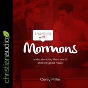 Engaging with Mormons by  Corey Miller audiobook
