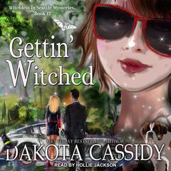 Gettin' Witched by Dakota Cassidy audiobook