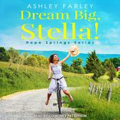 Dream Big, Stella! by  Ashley Farley audiobook