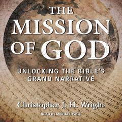 The Mission of God by Christopher J. H. Wright audiobook