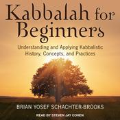 Kabbalah for Beginners by  Brian Yosef Schachter-Brooks audiobook