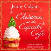 Christmas at the Cupcake Café by  Jenny Colgan audiobook