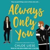 Always Only You by  Chloe Liese audiobook