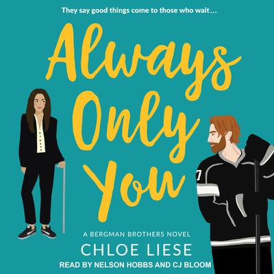 Always Only You by Chloe Liese audiobook
