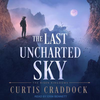 The Last Uncharted Sky by Curtis Craddock audiobook