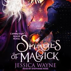 Shades of Magick by Jessica Wayne audiobook