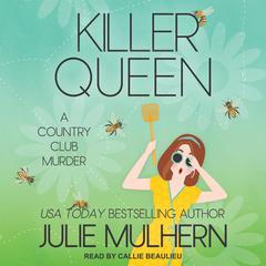 Killer Queen by Julie Mulhern audiobook