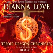 Treoir Dragon Chronicles of the Belador World: Book 2 by  Dianna Love audiobook