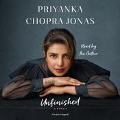Unfinished by  Priyanka Chopra Jonas audiobook