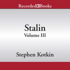 Stalin, Volume III by Stephen Kotkin audiobook
