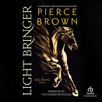 Light Bringer by Pierce Brown audiobook