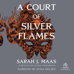 A Court of Silver Flames by Sarah J. Maas audiobook