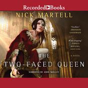 The Two-Faced Queen by  Nick Martell audiobook