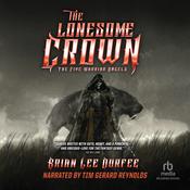 The Lonesome Crown by  Brian Lee Durfee audiobook