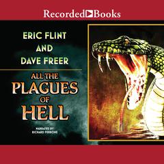 All the Plagues of Hell by Eric Flint audiobook