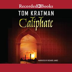 Caliphate by Tom Kratman audiobook