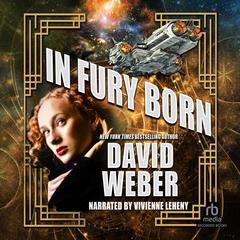 In Fury Born by David Weber audiobook