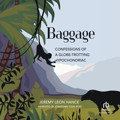 Baggage by Jeremy Hance audiobook