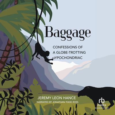 Baggage by Jeremy Hance audiobook