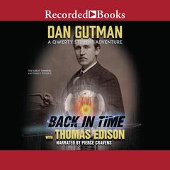 Back in Time with Thomas Edison by Dan Gutman audiobook