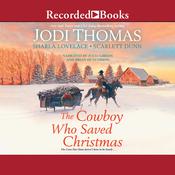 The Cowboy Who Saved Christmas by  Sharla Lovelace audiobook