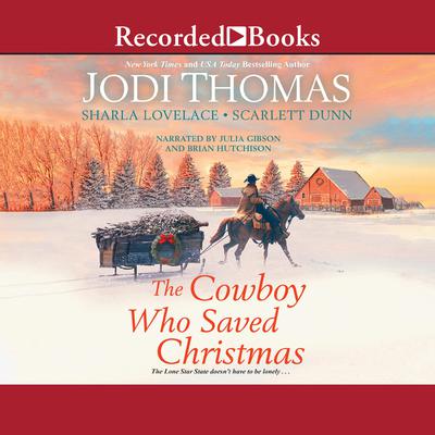 The Cowboy Who Saved Christmas by Jodi Thomas audiobook
