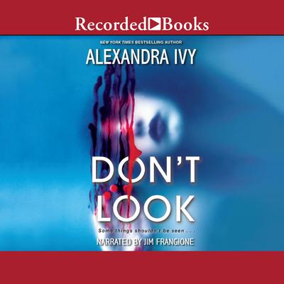 Don't Look by Alexandra Ivy audiobook