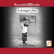 A Stranger's Pose by  Emmanuel Iduma audiobook