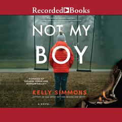 Not My Boy by Kelly Simmons audiobook