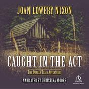 Caught in the Act by  Joan Lowery Nixon audiobook