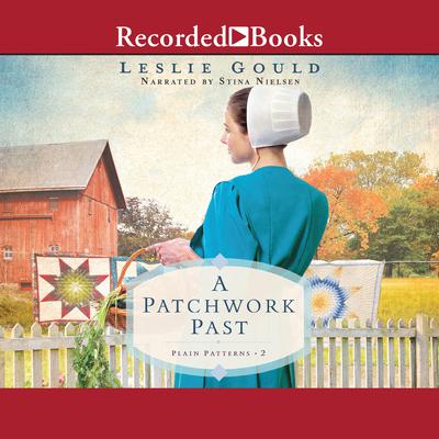 A Patchwork Past by Leslie Gould audiobook
