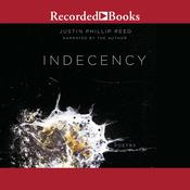 Indecency by  Justin Phillip Reed audiobook