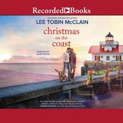 Christmas on the Coast by  Lee Tobin McClain audiobook