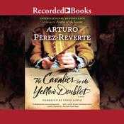 The Cavalier in the Yellow Doublet by  Arturo Pérez-Reverte audiobook