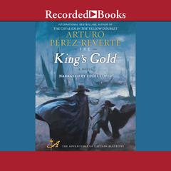 The King's Gold by Arturo Pérez-Reverte audiobook