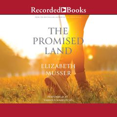 The Promised Land by Elizabeth Musser audiobook