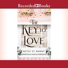 The Key to Love by Betsy St. Amant audiobook