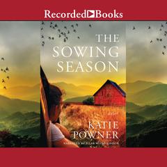 The Sowing Season by Katie Powner audiobook