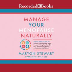 Manage Your Menopause Naturally by Maryon Stewart audiobook