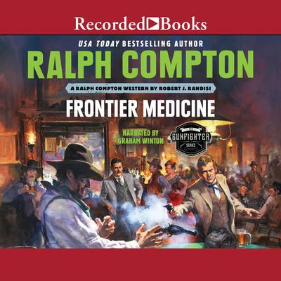 Ralph Compton Frontier Medicine by Robert J. Randisi audiobook