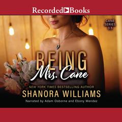Being Mrs.Cane by Shanora Williams audiobook