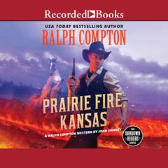 Prairie Fire, Kansas by Ralph Compton audiobook