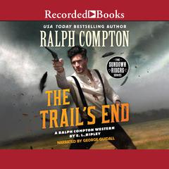Ralph Compton Trail's End by Ralph Compton audiobook