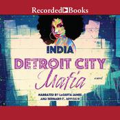 Detroit City Mafia by  India audiobook