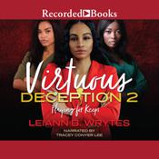 Virtuous Deception 2 by  Leiann B. Wrytes audiobook