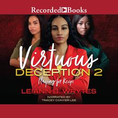 Virtuous Deception 2 by Leiann B. Wrytes audiobook