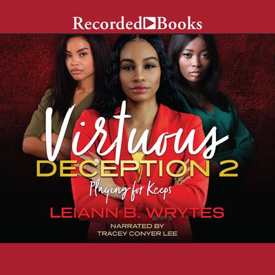 Virtuous Deception 2 by Leiann B. Wrytes audiobook