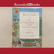 The Slaves of the Churches by  Mary E. Sommar audiobook